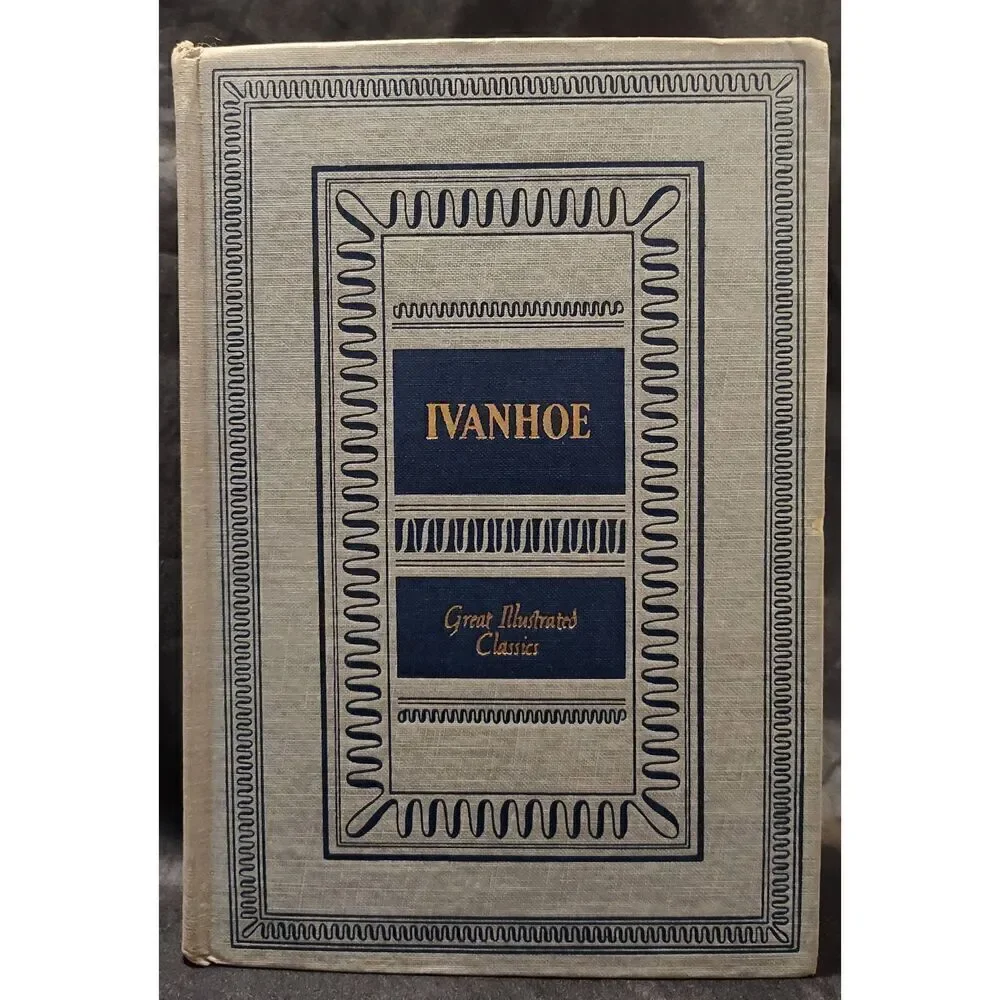 Ivanhoe by Sir Walter Scott- HC Great Illustrated Classics Published in 1941